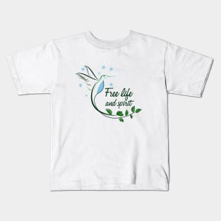 Hummingbird Free Life and Spirit Freedom Quote Kids T-Shirt